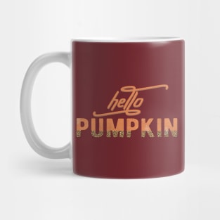 Hello Pumpkin - Welcome Autumn Mug